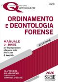 Ordinamento e deontologia forense. Manuale di base per la preparazione alla prova orale