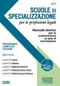 Scuole di specializzazione per le professioni legali. Manuale teorico per la preparazione ai quiz di ammissione. Programma completo d'esame