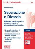 Separazione e divorzio. Manuale teorico-pratico con ampia casistica giurisprudenziale e formulario. Con aggiornamento online