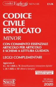 Codice civile esplicato. Con commento essenziale articolo per articolo e schemi a lettura guidata. Leggi complementari