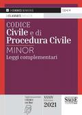 Codice civile e di procedura civile. Leggi complementari