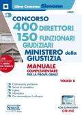 Concorso 400 direttori 150 funzionari giudiziari. Ministero della Giustizia. Manuale complementare per la prova orale. Con espansione online. Vol. 2