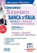 Concorso 5 esperti Banca d'Italia. Profilo C. Discipline economico-politiche. Manuale per la prova scritta. Teoria e quesiti a risposta sintetica. Con espansione online