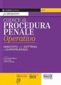 Codice di procedura penale operativo. Annotato con dottrina e giurisprudenza