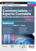 Esame per commercialista ed esperto contabile. Manuale per le prove scritte e orali. Vol. 2: Discipline tecnico-economiche.