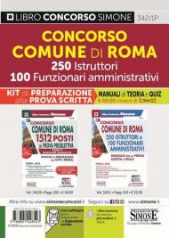 Comune di Roma 250 istruttori 100 funzionari amministrativi. Kit di preparazione alla prova scritta. Manuali di teoria e Quiz. Con espansione online. Con software di simulazione