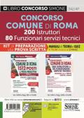 Comune di Roma 200 Istruttori 80 Funzionari Servizi Tecnici. Kit di preparazione alla prova scritta. Manuali di teoria e Quiz. Con espansione online. Con software di simulazione