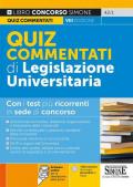 Quiz commentati di legislazione universitaria. Con software di simulazione