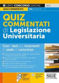 Quiz commentati di legislazione universitaria. Con software di simulazione