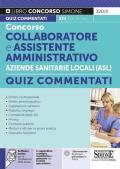 Concorso collaboratore e assistente amministrativo nelle Aziende Sanitarie Locali ASL. Quiz commentati. Con software di simulazione