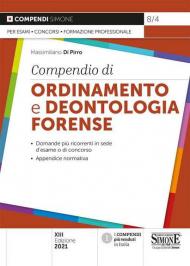 Compendio di ordinamento e deontologia forense