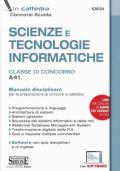 Scienze e tecnologie informatiche. Classe di concorso A41. Manuale disciplinare. Con espansione online. Con software di simulazione