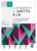 Competenti in diritto R.I.M. Per le Scuole superiori. Con e-book. Con espansione online vol.2