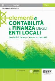 Elementi di contabilità e finanza degli enti locali. Nozioni di base per esami e concorsi