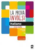 La prova INVALSI di italiano per la terza media. Per la Scuola media. Con e-book. Con espansione online