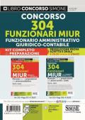 Kit completo di preparazione (532+533). Concorso 304 funzionari MIUR Ministero dell’istruzione. Manuale per la preparazione alla prova ... online. Con software di simulazione