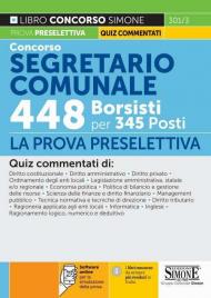 Concorso segretario comunale 448 borsisti per 345 posti. La prova preselettiva. Con software di simulazione