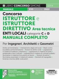 Istruttore e istruttore direttivo area tecnica Enti locali Categorie C e D. Manuale completo per ingegneri, architetti e geometri. Con espansione online