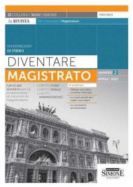 Diventare magistrato. La rivista per il concorso in magistratura. Numero 2 - Aprile 2022