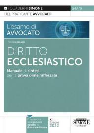 L' esame di avvocato. Diritto ecclesiastico. Manuale di sintesi per la prova orale rafforzata