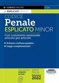 Codice penale esplicato minor. Con commento essenziale articolo per articolo