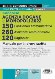 Concorso Agenzia Dogane e Monopoli 150 Funzionari Amministrativi 260 Assistenti Amministrativi 120 Ragionieri - Manuale per la prova scritta