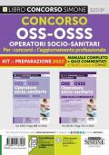 Concorso OSS-OSSS Operatori Socio-Sanitari. Per i concorsi e l'aggiornamento professionale. Kit di preparazione: Manuale Completo-Quiz Commentati. Con software di simulazione online
