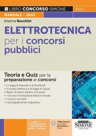 Elettrotecnica per i concorsi pubblici. Teoria e quiz per la preparazione ai concorsi