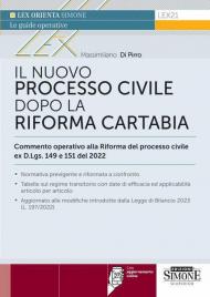 Il nuovo processo civile dopo la Riforma Cartabia. Commento operativo alla Riforma del processo civile ex D.L.gs. 149 e 150/2022. Con aggiornamento online