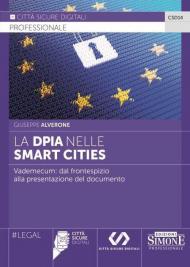 La DPIA nelle Smart Cities. Vademecum: dal frontespizio alla presentazione del documento