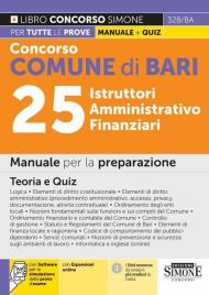 Concorso comune di Bari 25 istruttori amministrativo finanziari. Manuale per la preparazione. Teoria e quiz. Con espansione online. Con software di simulazione