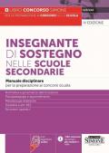 Insegnante di sostegno nelle scuole secondarie. Manuale disciplinare per la preparazione ai concorsi scuola.Normativa e governance dell'inclusione - ... - Strumenti operativi. Con espansione online