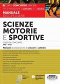 Scienze motorie e sportive. Classi di concorso A48-A49. Manuale di preparazione ai concorsi a cattedra. Con espansione online