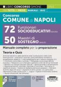 Concorso comune di Napoli 72 funzionari socioeducativo (EDU/D)-50 maestri di sostegno (MAS/D). Manuale completo per la preparazione. Teoria e quiz. Con software di simulazione