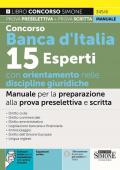 345/6 Concorso Banca d'Italia 15 Esperti con orientamento nelle discipline giuridiche - Manuale per la preparazione per la prova preselettiva e scritta