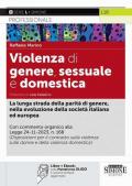 Violenza di genere, sessuale e domestica. Commento organico alla Legge 24-11-2023 n. 168