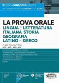 La prova orale. Lingua e letteratura italiana, storia, geografia, latino e greco. Con espansione online