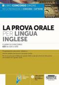 La Prova Orale per Lingua Inglese. Classi di concorso A22 (ex A24 – A25) 526/14A