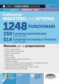 Concorso Ministero dell'Interno 1248 funzionari. 350 funzionari amministrativi (cod. A1 e A2). 514 funzionari economico-finanziari (cod. B1 e B2). Manuale per la prova scritta. Con espansione online. Con software di simulazione. Con videolezioni di logica