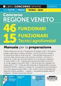 328/RV3 Concorso Regione Veneto 46 Funzionari – 15 Funzionari Tecnici agroforestali - Manuale per la preparazione