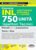 Concorso INL Ispettorato Nazionale Lavoro. 750 ispettori tecnici. Manuale per la preparazione. Teoria e quiz. Con espansione online. Con software di simulazione