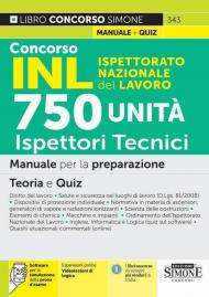 Concorso INL Ispettorato Nazionale Lavoro. 750 ispettori tecnici. Manuale per la preparazione. Teoria e quiz. Con espansione online. Con software di simulazione