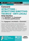 327/4 Concorsi Istruttore e Istruttore Direttivo Tecnico – Enti Locali Area Tecnica degli Istruttori, dei Funzionari e dell’Elevata qualificazione – Per Ingegneri, Architetti e Geometri