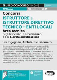 327/4 Concorsi Istruttore e Istruttore Direttivo Tecnico – Enti Locali Area Tecnica degli Istruttori, dei Funzionari e dell’Elevata qualificazione – Per Ingegneri, Architetti e Geometri