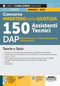 Concorso Ministero della Giustizia. 150 assistenti tecnici DAP Dipartimento dell'Amministrazione Penitenziaria. Teoria e quiz. Con espansioni online. Con software di simulazione