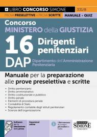 331/8 Concorso Ministero della Giustizia 16 Dirigenti penitenziari DAP Dipartimento dell'Amministrazione Penitenziaria - Manuale per la preparazione alla prova preselettiva e scritte