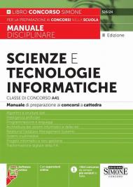 526/24 Scienze e tecnologie informatiche - Classe di concorso A41 - Manuale di preparazione ai concorsi a cattedra
