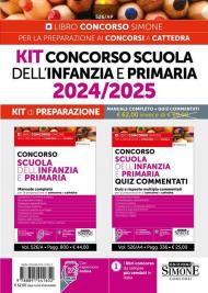 Concorso scuola dell'infanzia e primaria 2024/2025. Kit di preparazione. Nuova ediz. Con espansioni online. Con software di simulazione