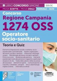 Kit concorso 1274 posti OSS Regione Campania. Manuale, test, guida OSS, video-corso, software. Con software di simulazione