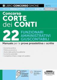 Concorso Corte dei Conti 2025. 22 funzionari amministrativi e giuscontabili. Manuale per la prova preselettiva e scritta. Con espansioni online. Con software di simulazione